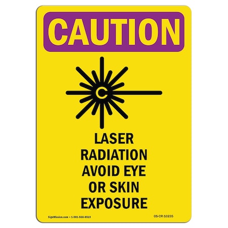 Signmission OSHA RADIATION, Laser Radiation Avoid, 10in X 7in Alum, 10" H, 7" W, Portrait, OS-CR-A-710-V-10235 OS-CR-A-710-V-10235